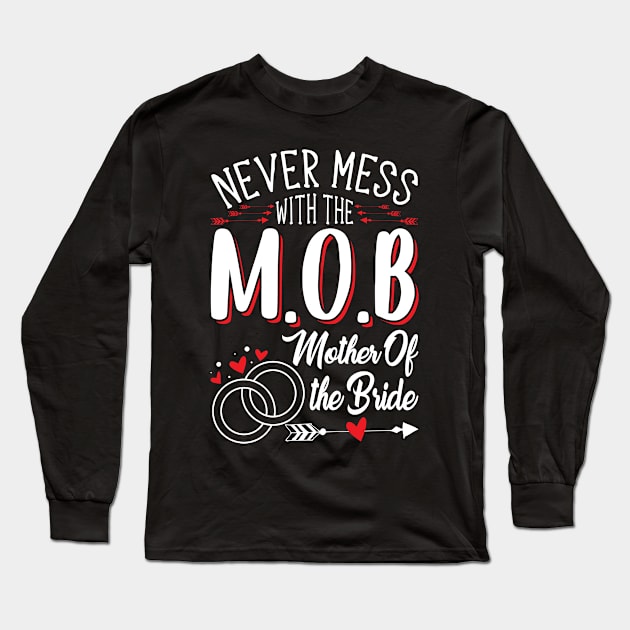 Mother of Bride Mother's Day Tee Long Sleeve T-Shirt by Special Tees